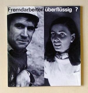 Seller image for Fremdarbeiter berflssig?. for sale by antiquariat peter petrej - Bibliopolium AG