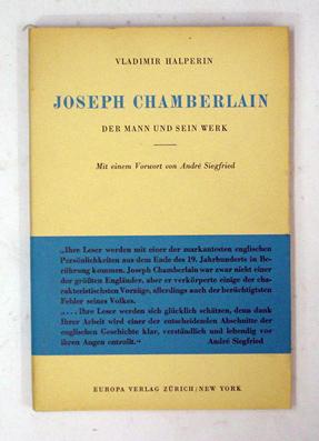 Bild des Verkufers fr Joseph Chamberlain. Der Mann und sein Werk. zum Verkauf von antiquariat peter petrej - Bibliopolium AG