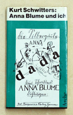 Bild des Verkufers fr Kurt Schwitters: Anna Blume und ich. zum Verkauf von antiquariat peter petrej - Bibliopolium AG