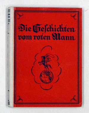 Immagine del venditore per Die Geschichten vom roten Mann. venduto da antiquariat peter petrej - Bibliopolium AG