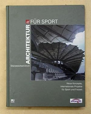 Bild des Verkufers fr Architektur fr Sport. Neue Konzepte, internationale Projekte fr Sport und Freizeit. zum Verkauf von antiquariat peter petrej - Bibliopolium AG