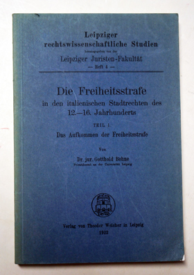 Image du vendeur pour Die Freiheitsstrafe in den italienischen Stadtrechten des 12. - 15. Jahrhunderts. Teil 1: Das Aufkommen der Freiheitsstrafe. mis en vente par antiquariat peter petrej - Bibliopolium AG