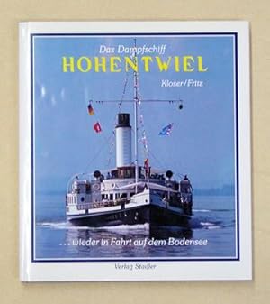 Seller image for Das Dampfschiff Hohentwiel . wieder in Fahrt auf dem Bodensee. for sale by antiquariat peter petrej - Bibliopolium AG