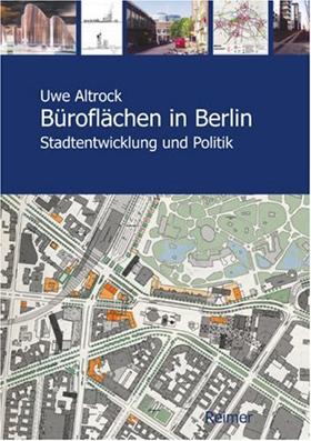 Büroflächen in Berlin. Stadtentwicklung und Politik.