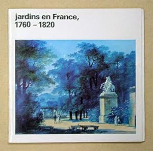 Jardins en France 1760 - 1820.