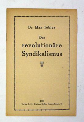 Seller image for Der revolutionre Syndikalismus. for sale by antiquariat peter petrej - Bibliopolium AG