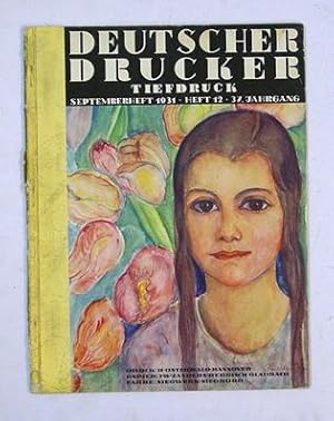 Immagine del venditore per Deutscher Drucker. (Deutscher Buch- und Steindrucker). Monatsschrift fr die graphischen Knste und die Reproduktionstechnik. 37. Jg. 1931, Heft 12, September 1931. venduto da antiquariat peter petrej - Bibliopolium AG