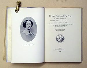 Immagine del venditore per Under sail and in port in the glorious 1850?s. Being the journal from 1 May to 3 October 1852 kept by Charlotte A. Page, also excerpts from journal and letters written 20 September 1856 to 30 January 1857 by Alvin R. Page. venduto da antiquariat peter petrej - Bibliopolium AG