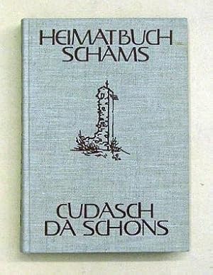 Seller image for Heimatbuch Schams. Cudasch da Schons. for sale by antiquariat peter petrej - Bibliopolium AG