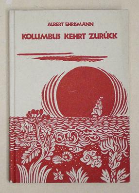 Imagen del vendedor de Kolumbus kehrt zurck. Eine dramatische Legende. a la venta por antiquariat peter petrej - Bibliopolium AG