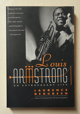 Bild des Verkufers fr Louis Armstrong. An extravagant Life. zum Verkauf von antiquariat peter petrej - Bibliopolium AG