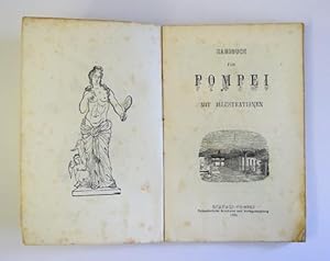 Handbuch für Pompei. Mit Illustrationen.