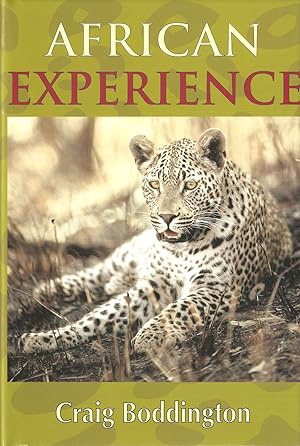 Bild des Verkufers fr AFRICAN EXPERIENCE: A GUIDE TO MODERN SAFARIS. By Craig T. Boddington. zum Verkauf von Coch-y-Bonddu Books Ltd