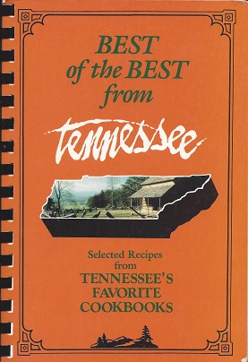 Best of the Best from Tennessee: Selected Recipes from Tennessee's Favorite Cookbooks