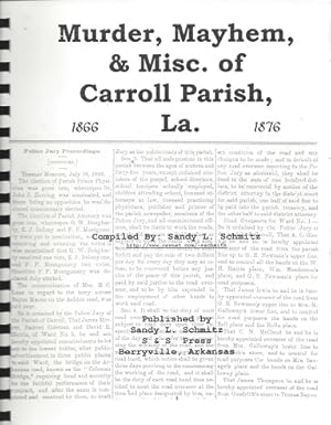 Murder, Mayhem & Misc. of Carroll Parish, La.: 1866 - 1876