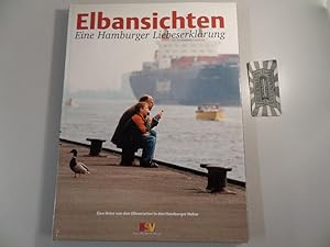 Seller image for Elbansichten : Eine Hamburger Liebeserklrung. Eine Reise von den Elbvororten in den Hamburger Hafen. for sale by Druckwaren Antiquariat