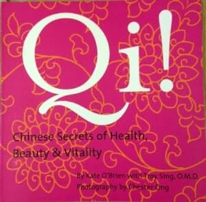 Qi! Chinese Secrets of Health and Vitality