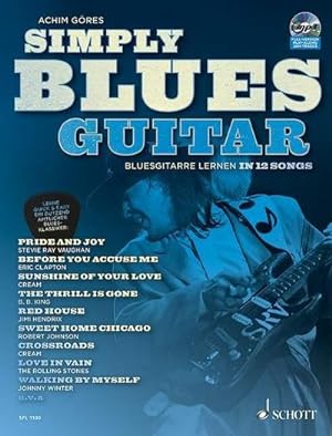 Image du vendeur pour Simply Blues Guitar : Bluesgitarre lernen in 12 Songs. Gitarre / E-Gitarre. mis en vente par AHA-BUCH GmbH