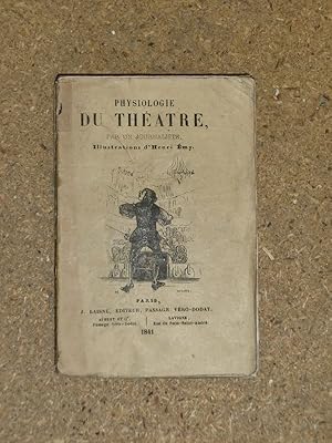 Imagen del vendedor de Physiologie du thtre par un journaliste. a la venta por Librairie Diogne SARL