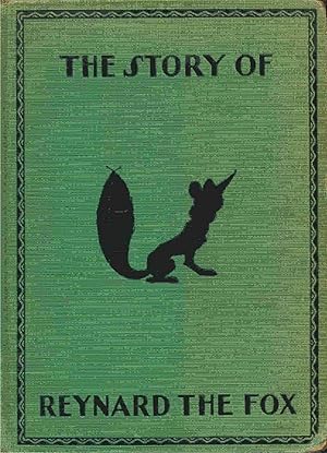 Seller image for The Story of Reynard the Fox for sale by C P Books Limited