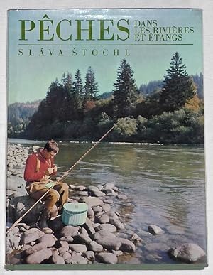 Pêches dans les rivières et étangs
