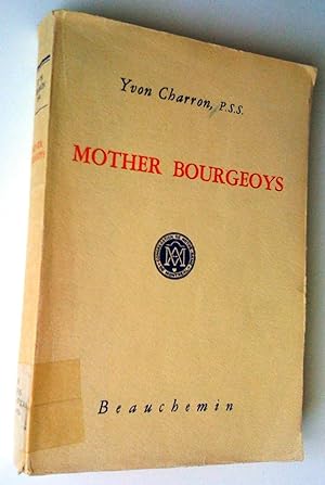 Mother Bourgeoys (1620-1700)