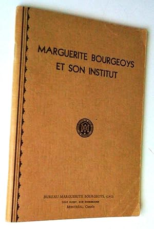 Image du vendeur pour Marguerite Bourgeoys et son institut mis en vente par Claudine Bouvier