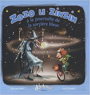 Seller image for Zozo, le zinzin  la poursuite de la Sorcire Bleue for sale by JLG_livres anciens et modernes