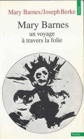 Image du vendeur pour Mary Barnes un voyage  travers la folie Traduit de l'anglais par Mireille Davidovici mis en vente par LES TEMPS MODERNES