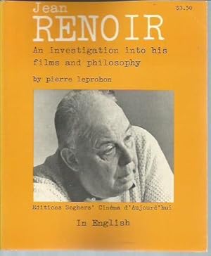 Jean Renoir: An Investigation Into His Films and Philosophy (Editions; Seghers' Cinema d'Aujourd'hui