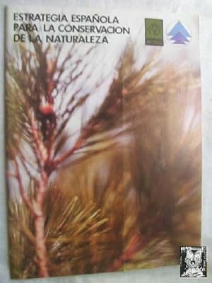 ESTRATEGIA ESPAÑOLA PARA LA CONSERVACIÓN DE LA NATURALEZA