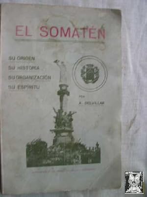 Imagen del vendedor de EL SOMATN. Su origen, su historia, su organizacin, su espiritu. a la venta por Librera Maestro Gozalbo