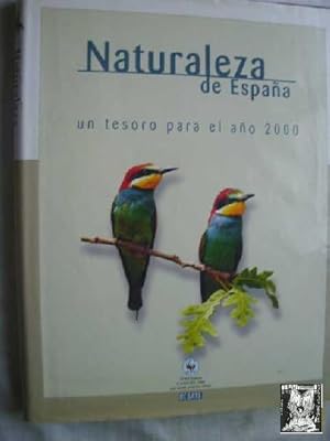 Imagen del vendedor de NATURALEZA DE ESPAA. UN TESORO PARA EL AO 2000 a la venta por Librera Maestro Gozalbo