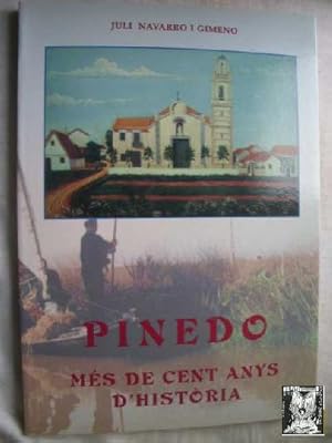 Imagen del vendedor de PINEDO. MS DE CENT ANYS D HISTRIA a la venta por Librera Maestro Gozalbo