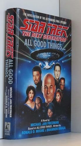 Imagen del vendedor de All Good Things. (Star Trek: The Next Generation) a la venta por Durdles Books (IOBA) (PBFA)