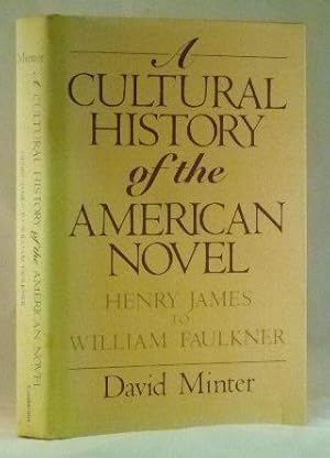 Immagine del venditore per A Cultural History of the American Novel, 1890-1940: Henry James to William Faulkner venduto da James Hulme Books