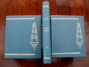 Seller image for Sail; the Romance of the Clipper Ships. Pictures By J. Spurling, Storied By Basil Lubbock ; Edited By F.A. HOOK ; with an Introduction by Alan VILLIERS [Deluxe Limited Edition 50 COPIES, Signed] for sale by HALEWOOD : ABA:ILAB : Booksellers :1867