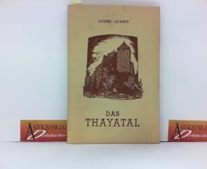 Bild des Verkufers fr Das Thayatal. (= Reihe Heimat Waldviertel Band 1), zum Verkauf von Antiquariat Deinbacher