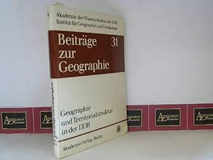 Image du vendeur pour Geographie und Territorialstruktur in der DDR - Analysen, Trends, Orientierung. (= Beitrge zur Geographie, Heft 31). mis en vente par Antiquariat Deinbacher