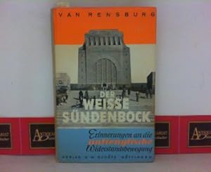 Der weiße Sündenbock -. Erinnerungen an die antienglische Widerstandsbewegung.