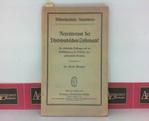 Repetitorium der Philosophischen Systematik - Für akademische Prüfungen und zur Selbstbelehrung f...