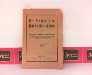 Seller image for Die Scholastik in Dantes Weltsystem. for sale by Antiquariat Deinbacher