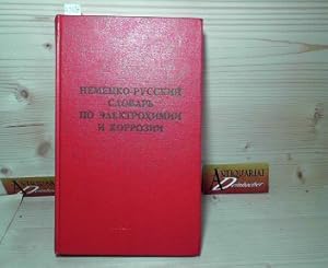Deutsch-russisches Wörterbuch der Elektrochemie und Korrosion - mit etwa 14.000 Fachbegriffen.