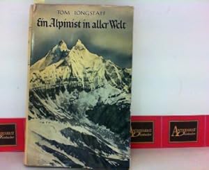 Image du vendeur pour Ein Alpinist in aller Welt. mis en vente par Antiquariat Deinbacher