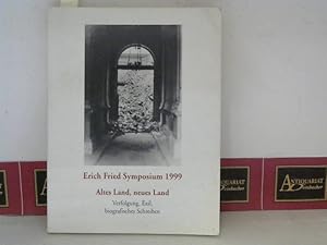 Bild des Verkufers fr Altes Land, neues Land. Verfolgung - Exil, biografisches Schreiben. Texte zum Erich Fried Symposium 1999. zum Verkauf von Antiquariat Deinbacher