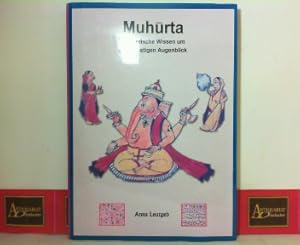 Seller image for Muhurta - Das indische Wissen um den gnstigsten Augenblick - Muhurta und Lebenswelt - Dokumentation und Analyse vom Einwirken kosmologischer Temporalitt auf das Alltagsleben. Ethnographische Beispiele auf das Alltagsleben. for sale by Antiquariat Deinbacher