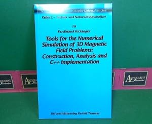 Tools for the Numerical Simulation of 3D Magnetic Field Problems - Construction, Analysiy and C++...