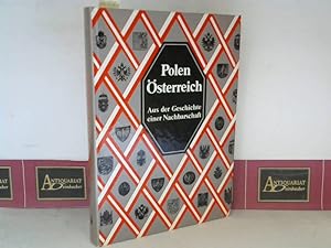 Seller image for Polen - sterreich. Aus der Geschichte einer Nachbarschaft. for sale by Antiquariat Deinbacher