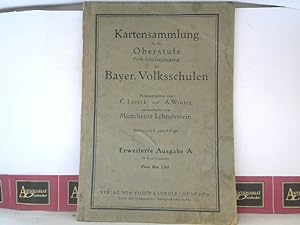 Kartensammlung für die Oberstufe (5.-8.Schülerjahrgang) der Bayer.Volksschulen - Erweiterte Ausga...