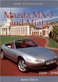 Seller image for Mazda MX-5 and Miata, 1989-1999 (MRP autoguide) for sale by Antiquariat Deinbacher